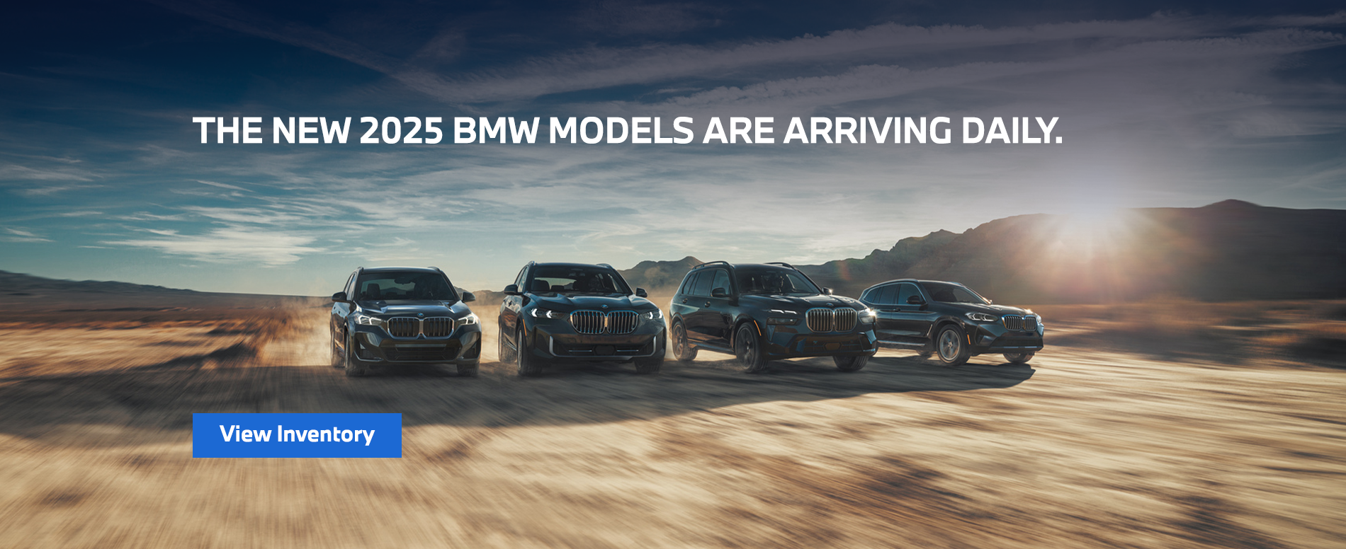 The new 2025 models are arriving daily.